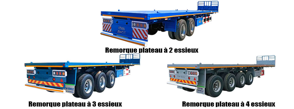 Semi Remorque &agrave; Plateau - Prix Remorque Plateau 3 Essieux &agrave; Vendre